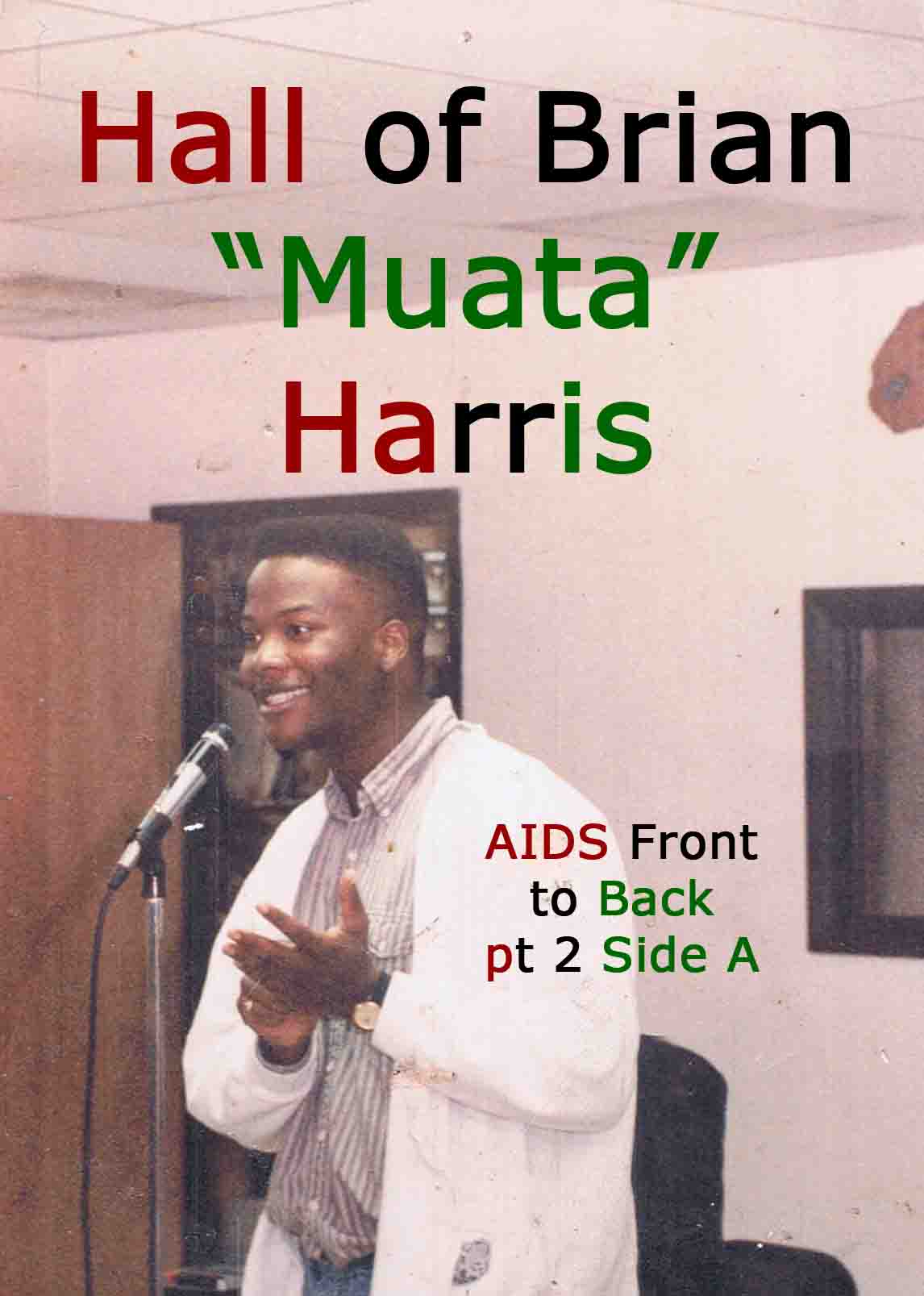 AIDS front to back pt 2 side A
